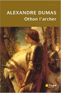Othon l'Archer [nouvelle édition]